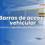 Barras de Acceso Vehicular: Control y Seguridad para Áreas Sensibles