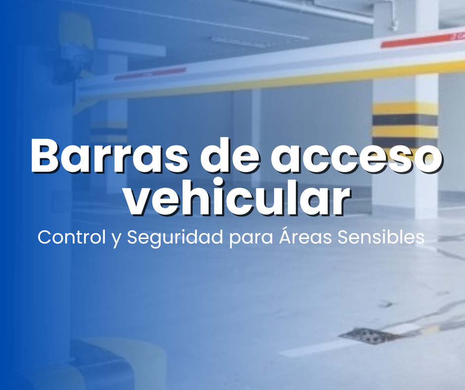 Barras de Acceso Vehicular: Control y Seguridad para Áreas Sensibles